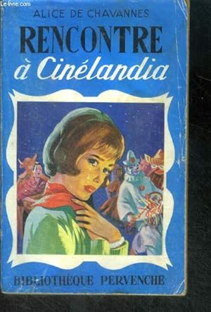 Seller image for RENCONTRE A CINELANDIA - Collection Pervenche N217 for sale by Le-Livre