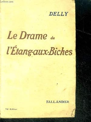 Immagine del venditore per LE DRAME DE L'ETANG-AUX-BICHES venduto da Le-Livre