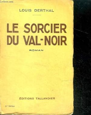 Seller image for LE SORCIER DU VAL-NOIR for sale by Le-Livre