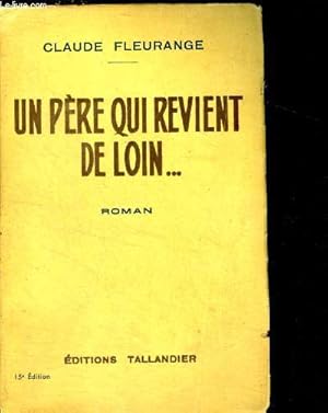 Seller image for UN PERE QUI REVIENT DE LOIN. for sale by Le-Livre