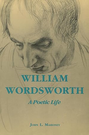 Seller image for Wiliam Wordsworth : A Poetic Life for sale by Kenneth A. Himber