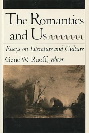 Seller image for The Romantics And Us: Essays on Literature & Culture for sale by Kenneth A. Himber