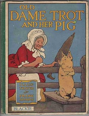 OLD DAME TROT AND HER PIG
