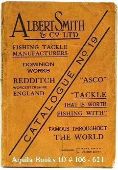 Image du vendeur pour Albert Smith & Co. Ltd. Fishing Tackle Manufacturers. Catalogue No. 19. [Cover Title] mis en vente par Aquila Books(Cameron Treleaven) ABAC