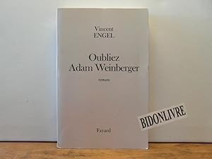 Oubliez Adam Weinberger