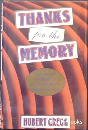 Seller image for Thanks For The Memory: A Personal Spotlight On Special People In Entertainment for sale by Hall of Books