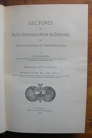 Lectures on Auto-Intoxication in Disease, or Self-Poisoning of the Individual.