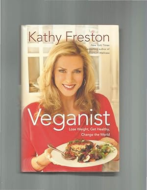 Seller image for VEGANIST: Lose Weight, Get Healthy, Change The World. for sale by Chris Fessler, Bookseller