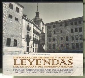 Imagen del vendedor de HISTORIAS, CURIOSIDADES Y ALGUNAS LEYENDAS DEL ANTIGUO Y DEL MODERNO MADRID a la venta por Librera Raimundo