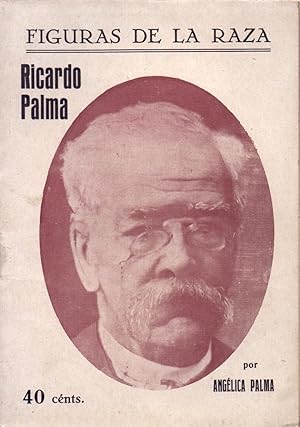 Image du vendeur pour Ricardo Palma (figuras de nuestra raza) mis en vente par Libreria 7 Soles