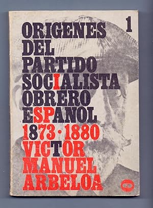 Bild des Verkufers fr ORIGENES DEL PARTIDO SOCIALISTA OBRERO ESPAOL 1873-1880 zum Verkauf von Libreria 7 Soles