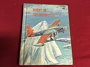 Seller image for FLIGHT TO THE SOUTH POLE for sale by Betty Mittendorf /Tiffany Power BKSLINEN