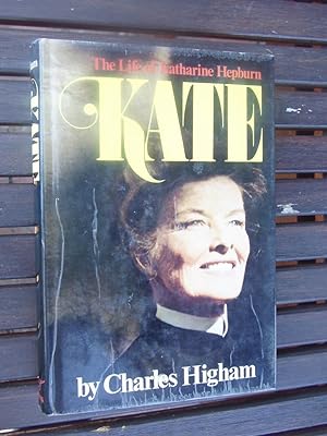 Seller image for KATE THE LIFE OF KATHARINE HEPBURN for sale by Ron Weld Books