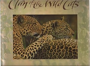 Bild des Verkufers fr Clan of the Wild Cats: A Celebration of Felines in Word and Image zum Verkauf von Auldfarran Books, IOBA