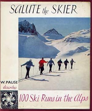 SALUTE the SKIER - 100 Ski Runs in the Alps