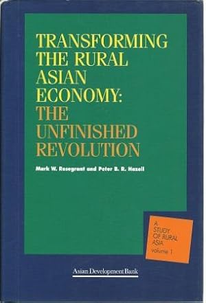 Bild des Verkufers fr Transforming the Rural Asian Economy: The Unfinished Revolution: A Study of Rural Asia, Volume 1 zum Verkauf von Works on Paper