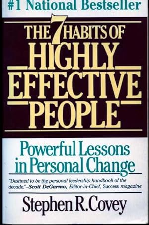 The 7 Habits of Highly Effective People: Restoring the Character Ethic