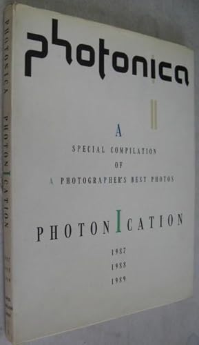 Photonica: Photonication 1987, 1988, 1989; A Special Compilation of A Photographer's Best Photos