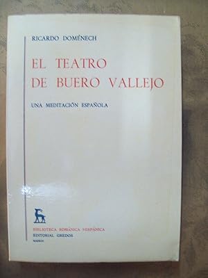 Imagen del vendedor de EL TEATRO DE BUERO VALLEJO. UNA MEDITACIN ESPAOLA a la venta por Itziar Arranz Libros & Dribaslibros