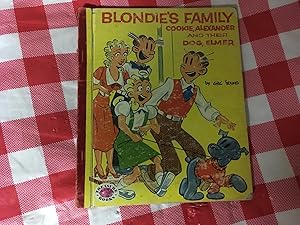 Seller image for BLONDIE'S FAMILY COOKIE, ALEXANDER AND THIER DOG, ELMER for sale by Betty Mittendorf /Tiffany Power BKSLINEN