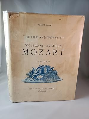 The Life and Works of Wolfgang Amadeus Mozart in Pictures