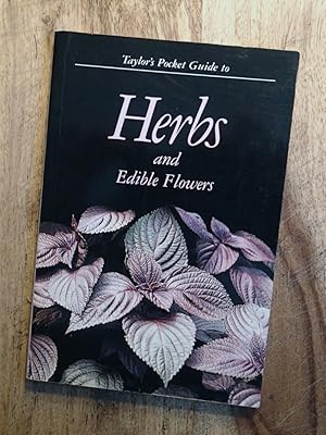 TAYLOR'S POCKET GUIDE TO HERBS AND EDIBLE FLOWERS