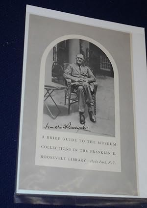 Image du vendeur pour A Brief Guide to the Museum Collections in the Franklin D. Roosevelt Library, Hyde Park, NY, Franklin D. Roosevelt Library Publication No. 48-1 mis en vente par Pensees Bookshop