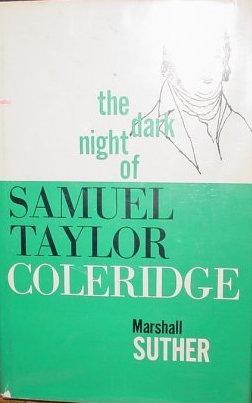 Imagen del vendedor de The Dark Night of Samuel Taylor Coleridge a la venta por Kenneth A. Himber