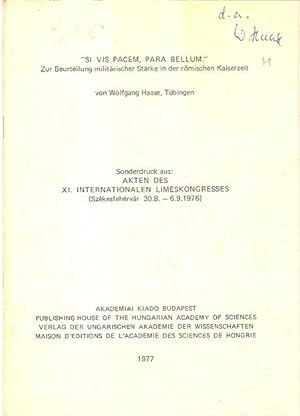 Immagine del venditore per Si vis pacem, para bellum" Zur Beurteilung militarischer Strke in der rmischen Kaiserzeit. Sonderdruck aus: Akten des XI. Internationalen Limeskongresses (Szkesfehrvr 30.8. - 6.9.1976) venduto da City Basement Books