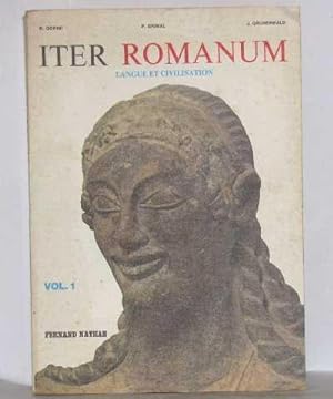 Iter romanum langue et civilisation vol I