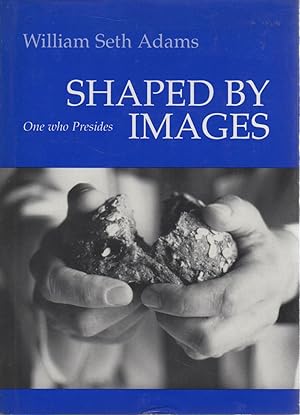 Seller image for Shaped by Images: One Who Presides for sale by Sutton Books