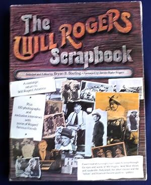 The Will Rogers Scrapbook : A Nostalgic Return to Will Rogers' America