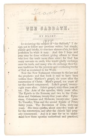 [Drop title:] The Sabbath. by Elihu [Present Truth Tracts no. 1]