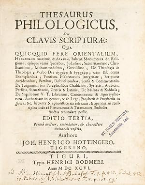 Thesaurus philologicus, seu, Clavis scripturae: qua quicquid fere orientalium Hebraeorum maxime, ...
