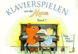 Bild des Verkufers fr Klavierspielen mit der Maus 1. Spiel ohne Noten zum Verkauf von AHA-BUCH GmbH