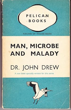 Man, Microbe and Malady