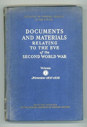 Documents and Materials Relating to the Eve of the Second World War. Volume I November 1937-1938