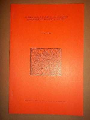 Bild des Verkufers fr La Idea de la Decadencia en la Crtica Antimodernista en Espaa (1888 - 1910). zum Verkauf von Carmichael Alonso Libros