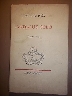 Imagen del vendedor de ANDALUZ SOLO (1957 - 1962.) a la venta por Carmichael Alonso Libros