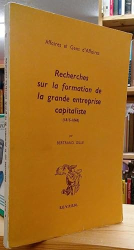 Immagine del venditore per Recherches sur la Formation de la Grande Entreprise Capitaliste (1815-1848) venduto da Stephen Peterson, Bookseller