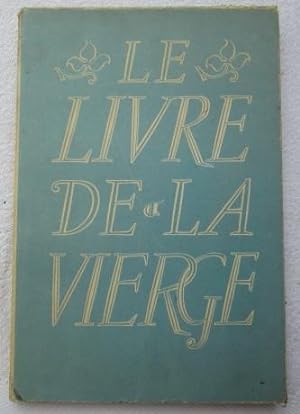 Seller image for Le Livre de la Vierge for sale by Glenbower Books