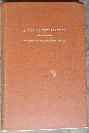 Seller image for A Trip to the Prairies, and in the Interior of North America (1837-1838) for sale by Illustrated Bookshelf