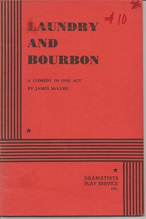 Seller image for Laundry and Bourbon: a comedy in one act for sale by Rosebud Books