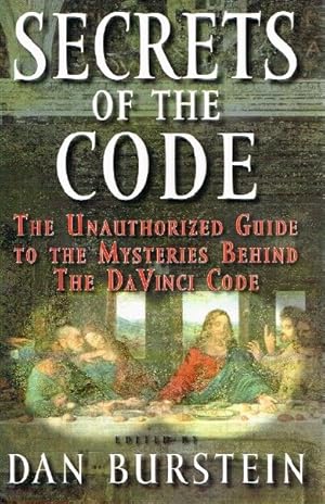 Seller image for Secrets of the Code: The Unauthorized Guide to the Mysteries Behind the Da Vinci Code for sale by Round Table Books, LLC