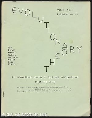 Image du vendeur pour EVOLUTIONARY THEORY; An International Journal of Fact and Interpretation Vol. 1, No. 3, May 1975 mis en vente par Alta-Glamour Inc.