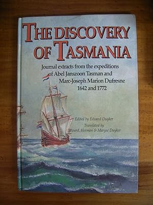 Seller image for THE DISCOVERY OF TASMANIA: JOURNAL EXTRACTS FROM THE EXPEDITIONS OF ABEL TASMAN AND MARC-JOSEPH DUFRESNE 1642 AND 1772 for sale by Uncle Peter's Books