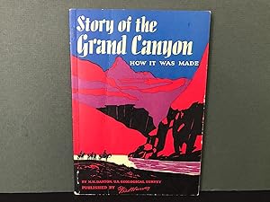 Story of the Grand Canyon of Arizona: How it Was Made