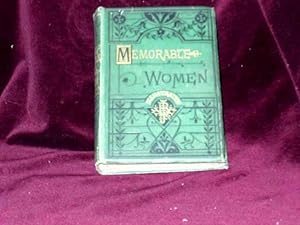 Image du vendeur pour Memorable Women : The Story of Their Lives; mis en vente par Wheen O' Books