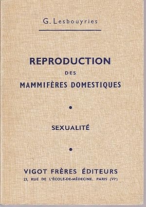 Seller image for Reproduction des Mammifres domestiques - Sexualit. for sale by Librairie  la bonne occasion