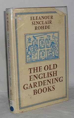 The Old English Gardening Books.